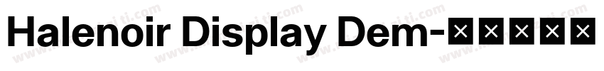 Halenoir Display Dem字体转换
